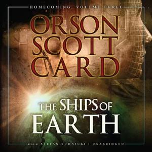 The Ships of Earth: Homecoming, Vol. 3 di Orson Scott Card, Stefan Rudnicki edito da Blackstone Audiobooks