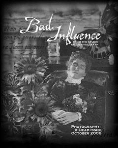 Bad Influence October 2006: Photography: A Dead Issue di Lisa Vollrath edito da Createspace