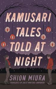 Kamusari Tales Told At Night di Shion Miura edito da Amazon Publishing