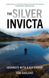 The Silver Invicta di Tom Harland edito da Polaris Publishing Limited
