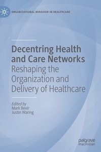 Decentring Health And Care Networks edito da Springer Nature Switzerland Ag