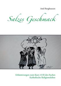 Salzes Geschmack di Axel Burghausen edito da Books on Demand