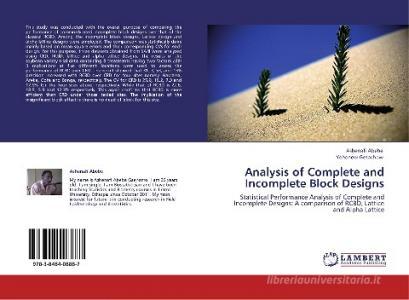 Analysis of Complete and Incomplete Block Designs di Ashenafi Abebe, Yehenew Getachew edito da LAP Lambert Academic Publishing