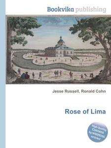 Rose Of Lima edito da Book On Demand Ltd.