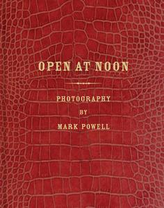 Open at Noon: Mark Alor Powell di ,Mark Powell edito da RM Verlag SL