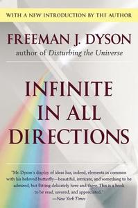 Infinite in All Directions di Freeman J. Dyson edito da Harper Perennial
