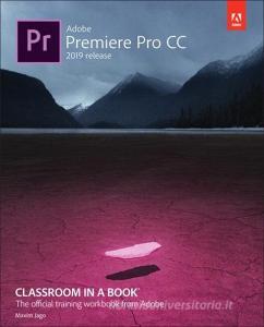 Adobe Premiere Pro CC Classroom in a Book di Maxim Jago edito da Pearson Education (US)