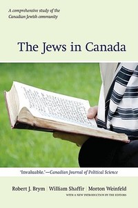 The Jews in Canada di Robert J. Brym, William Shaffir, Morton Weinfeld edito da OXFORD UNIV PR
