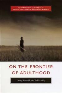 On the Frontier of Adulthood: Theory, Research, and Public Policy edito da University of Chicago Press