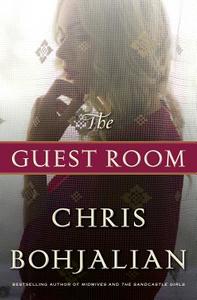 The Guest Room di Chris Bohjalian edito da Random House Usa Inc