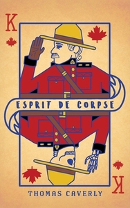 Esprit De Corpse di Thomas Caverly edito da FriesenPress
