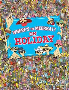 Where's The Meerkat? On Holiday di Paul Moran edito da Michael O'Mara Books Ltd