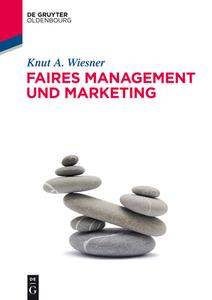 Faires Management Und Marketing di Knut A Wiesner edito da Walter De Gruyter