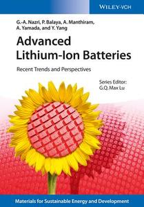 Advanced Lithium-ion Batteries edito da Wiley-vch Verlag Gmbh