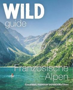 Wild Guide Französische Alpen di Paul und Helen Webster edito da Haffmans & Tolkemitt