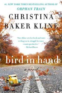 Bird in Hand di Christina Baker Kline edito da Harper Paperbacks