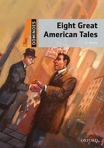 Eight Great American Tales di O. Henry edito da Oxford University Press Elt