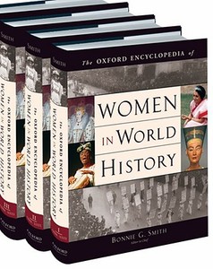 The Oxford Encyclopedia of Women in World History di Bonnie G. Smith edito da OXFORD UNIV PR