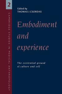 Embodiment and Experience edito da Cambridge University Press