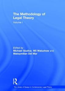 The Methodology of Legal Theory di Michael Giudice edito da Routledge