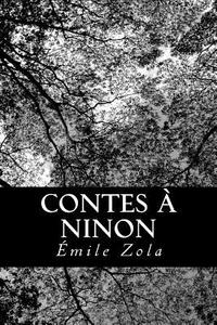 Contes a Ninon di Emile Zola edito da Createspace