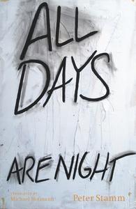All Days Are Night di Peter Stamm edito da OTHER PR LLC