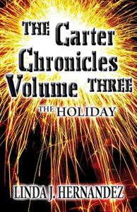 The Carter Chronicles di Linda J Hernandez edito da Publishamerica