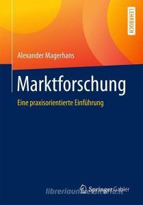 Marktforschung di Alexander Magerhans edito da Gabler, Betriebswirt.-Vlg