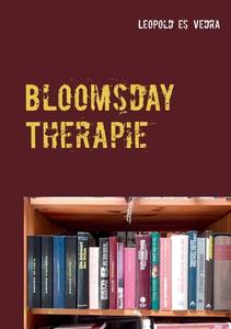 Bloomsday Therapie di Leopold es Vedra edito da Books on Demand