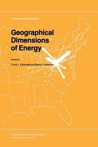 Geographical Dimensions of Energy edito da Springer Netherlands