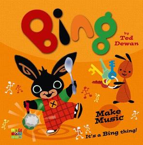 Bing: Make Music di Ted Dewan edito da Harpercollins Publishers