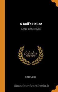 A Doll's House di Anonymous edito da Franklin Classics Trade Press