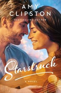 Starstruck: A Sweet Contemporary Romance di Amy Clipston edito da THOMAS NELSON PUB