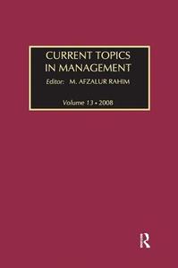 Current Topics in Management di M. Afzalur Rahim edito da Taylor & Francis Ltd