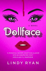 Dollface di Lindy Ryan edito da St. Martin's Publishing Group