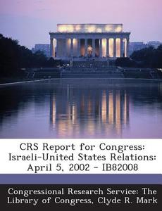 Crs Report For Congress di Clyde R Mark edito da Bibliogov