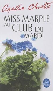 Miss Marple Au Club Du Mardi di Agatha Christie edito da LIVRE DE POCHE