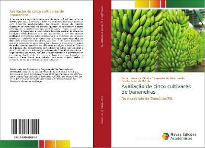 Avaliação de cinco cultivares de bananeiras di Paula Lidiane de Oliveira Fernandes do Nascimento, Patrícia L. D. de Morais edito da Novas Edições Acadêmicas