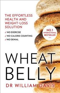 Wheat Belly di William Davis edito da HarperCollins Publishers
