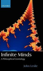 Leslie, J: Infinite Minds di John Leslie edito da Clarendon Press