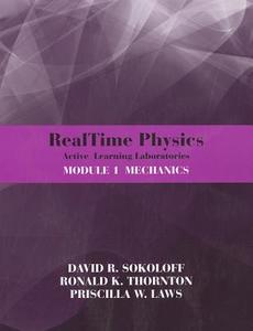 Realtime Physics: Active Learning Laboratories, Module 1: Mechanics di David R. Sokoloff, Ronald K. Thornton, Priscilla W. Laws edito da WILEY