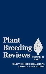 Plant Breeding Reviews V24 Pt2 di Janick edito da John Wiley & Sons