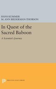 In Quest of the Sacred Baboon di Hans Kummer edito da Princeton University Press