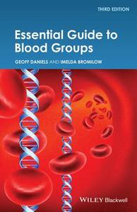 Essential Guide to Blood Groups di Geoff Daniels edito da Wiley-Blackwell