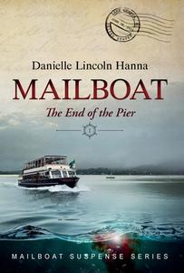 Mailboat I di Danielle Lincoln Hanna edito da Lulu Press