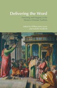 Delivering the Word di William John Lyons, Isabella Sandwell edito da Taylor & Francis Ltd