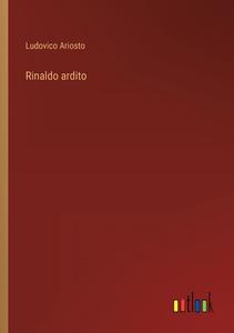 Rinaldo ardito di Ludovico Ariosto edito da Outlook Verlag
