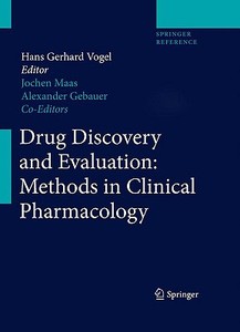 Drug Discovery And Evaluation: Methods In Clinical Pharmacology edito da Springer-verlag Berlin And Heidelberg Gmbh & Co. Kg