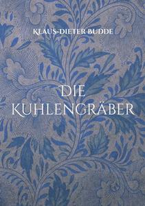 Die Kuhlengräber di Klaus-Dieter Budde edito da Books on Demand