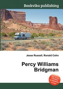 Percy Williams Bridgman edito da Book On Demand Ltd.